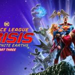 Justice League Crisis On Infinite Earths Part Three Gets First Trailer